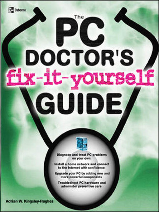 Title details for The PC Doctor's Fix-It-Yourself Guide by Adrian Kingsley-Hughes - Available